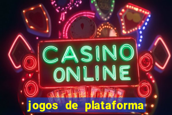 jogos de plataforma para ganhar dinheiro